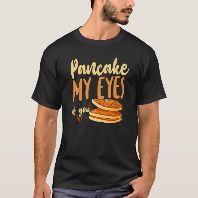 Pancake  Kids Valentines Day Pancake My Eyes Of Yo T-Shirt (Front)