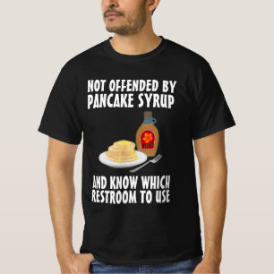 PANCAKE SYRUP AND RESTROOM CONSERVATIVE T-SHIRTS