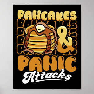 Pancakes And Panic Attacks Mental Health Breakfast Poster