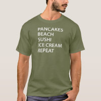 Pancakes Beach Sushi Ice Cream Repeat