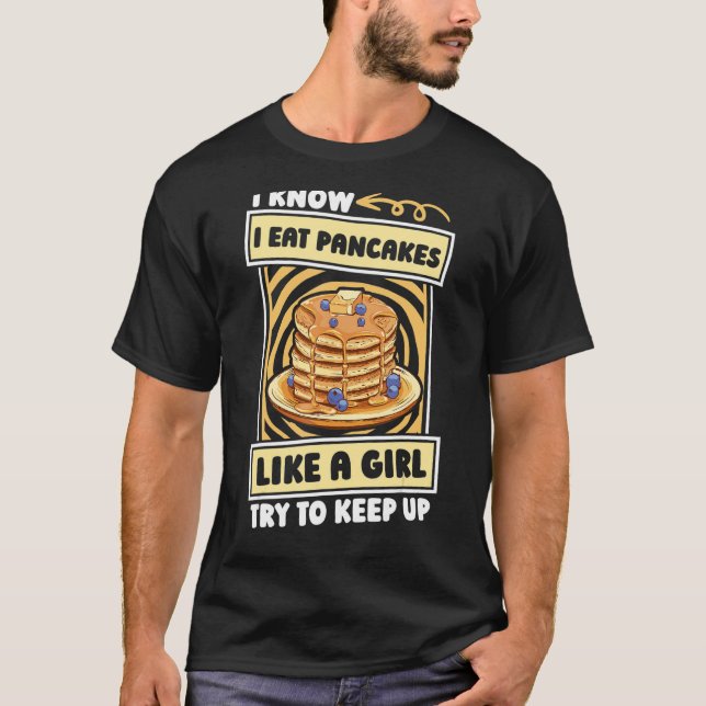 Pancakes Girl Breakfast - Maple Syrup Pancakes T-Shirt (Front)