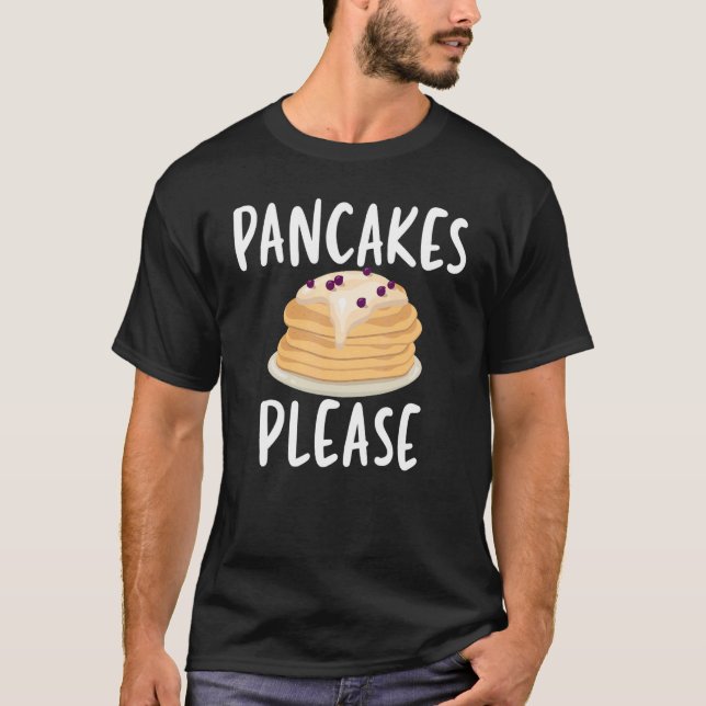 Pancakes Please Breakfast Flapjack Food Unisex App T-Shirt (Front)