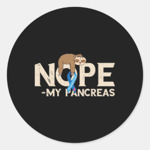 Pancreas Diabetes Awareness Nope My Pancreas Sloth Classic Round Sticker