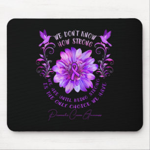 Pancreatic Cancer Awareness Flower We Don't Know H Mouse Pad