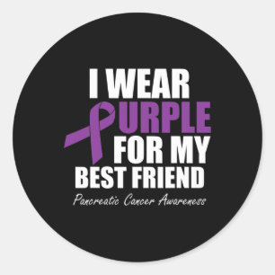 Pancreatic Cancer Awareness I Wear Purple For My B Classic Round Sticker