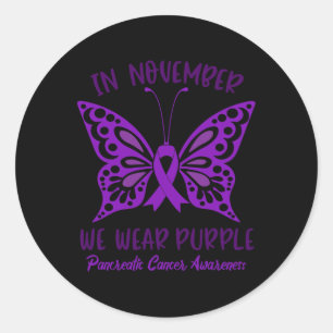 Pancreatic Cancer Awareness In November We Wear P Classic Round Sticker