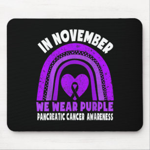 Pancreatic Cancer Awareness  In November We Wear P Mouse Pad