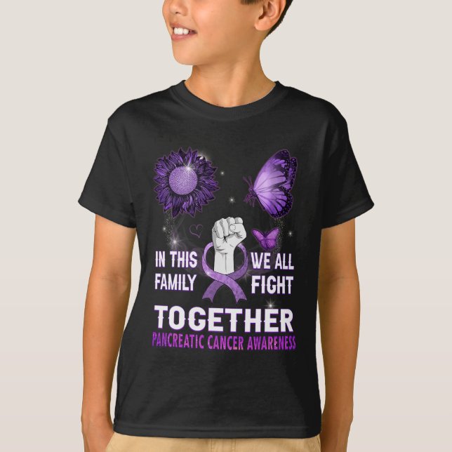 Pancreatic Cancer Awareness In This Family We Figh T-Shirt (Front)