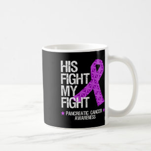 Pancreatic Cancer Awareness Purple Ribbon His Figh Coffee Mug