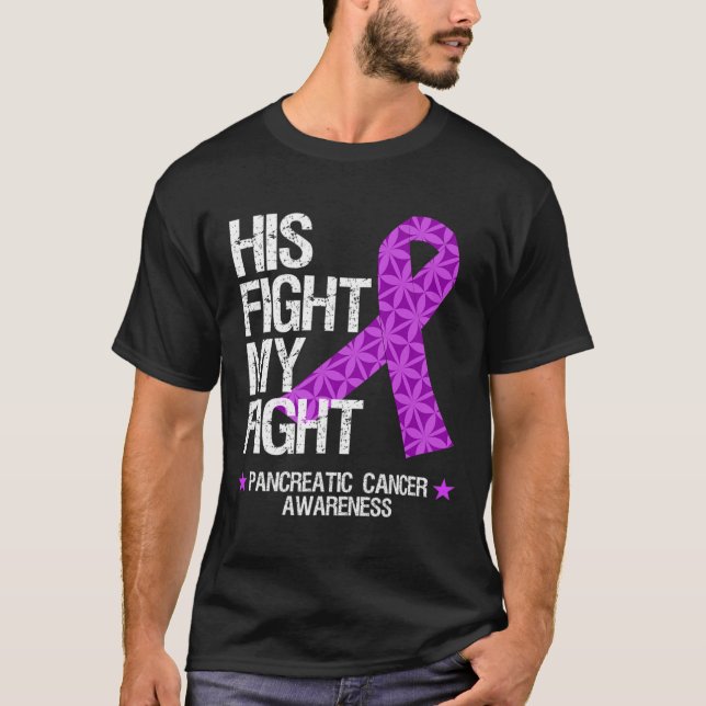 Pancreatic Cancer Awareness Purple Ribbon His Figh T-Shirt (Front)