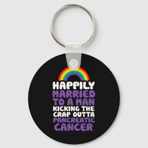 Pancreatic Cancer Gay Husband Support Quote  Pride Key Ring