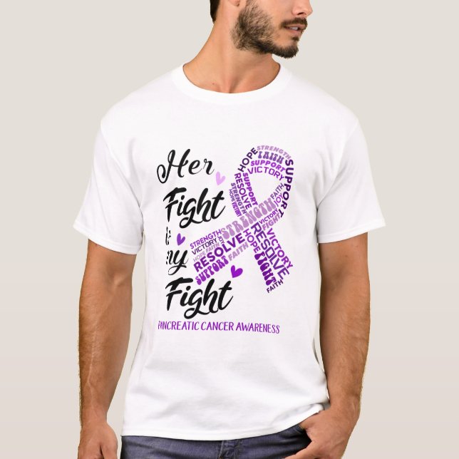 Pancreatic Cancer Her Fight is our Fight T-Shirt (Front)