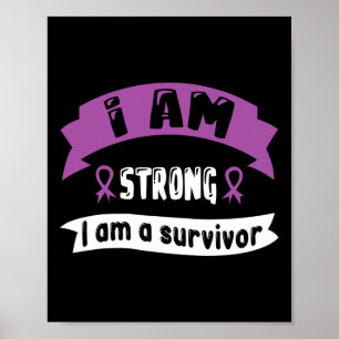 Pancreatic Cancer I Am Strong I Am A Survivor 1 Poster