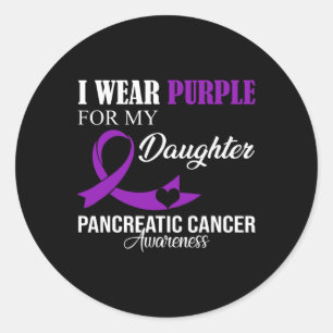 Pancreatic Cancer I Wear Purple For My Daughter Fa Classic Round Sticker