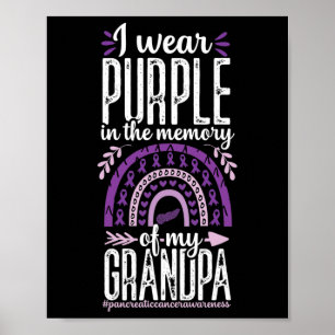 Pancreatic Cancer in Memory of Grandpa Rainbow Pur Poster