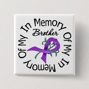 Pancreatic Cancer In Memory of My Brother 15 Cm Square Badge