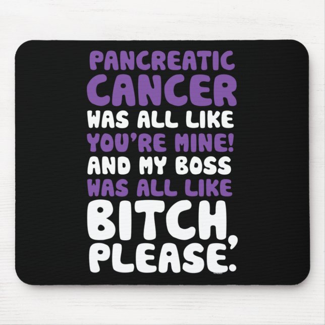 Pancreatic Cancer My Boss Support Quote  Mouse Pad (Front)