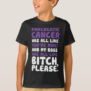 Pancreatic Cancer My Boss Support Quote  T-Shirt