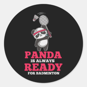 Panda Always Ready Dminton Player Bear Animal Love Classic Round Sticker