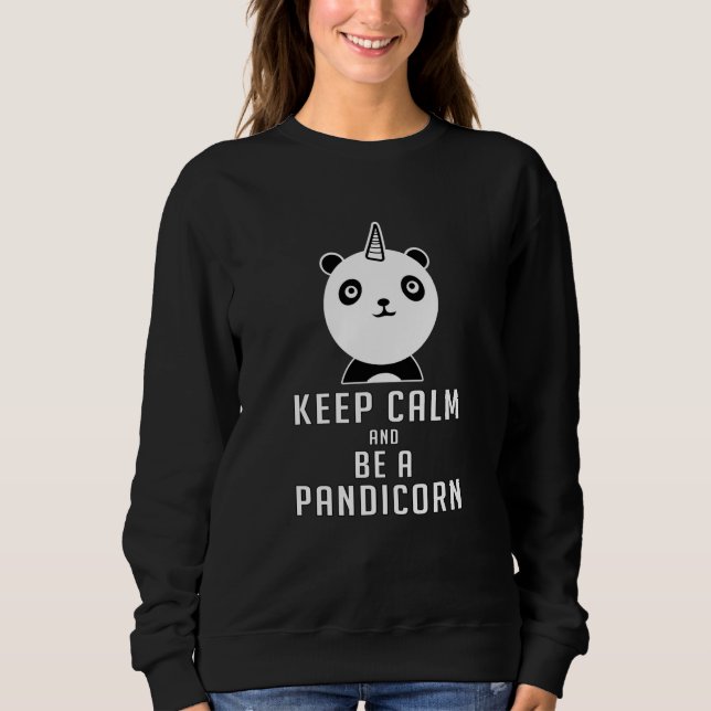 Panda Bear Pandicorn Keep Calm Funny Gift Idea Sweatshirt (Front)