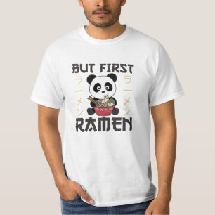 Panda But First Ramen Sweet Kawaii Noodle Pandas T-Shirt
