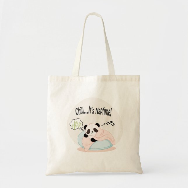 Panda Chill 4 Chill...It's Naptime! Tote Bag (Front)
