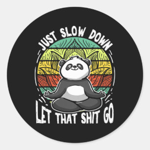 Panda Design Just Slow Down Yoga Meditation Retro Classic Round Sticker