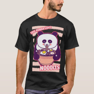 Panda Eating Noodle Ramen Lover T-Shirt