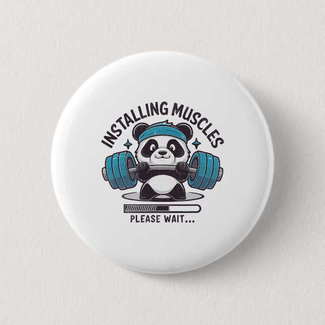 Panda Installing Muscles Please Wait Weightlifter  6 Cm Round Badge (Front)