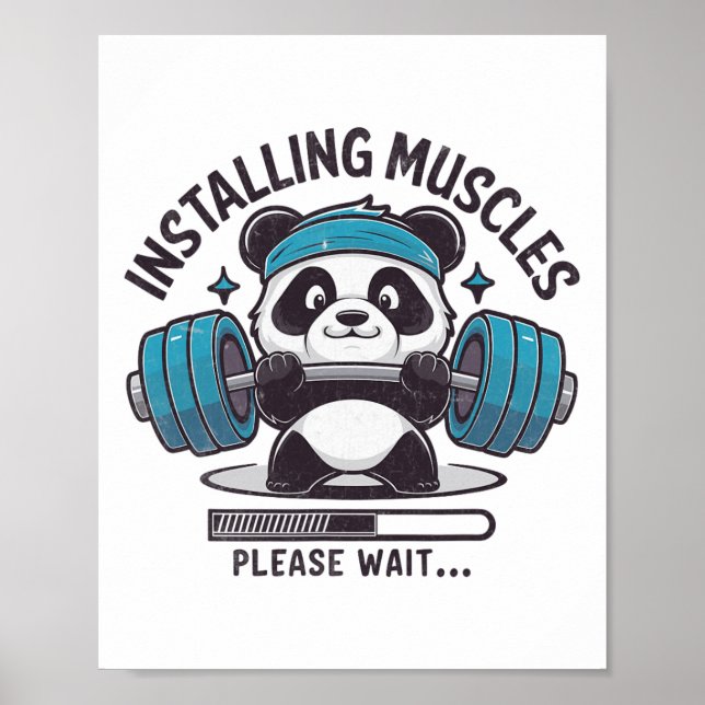 Panda Installing Muscles Please Wait Weightlifter  Poster (Front)