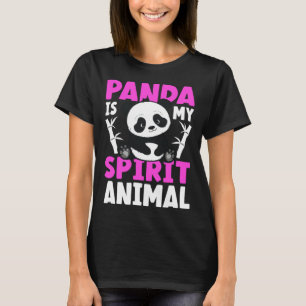 Panda Is My Spirit Animal 1 T-Shirt