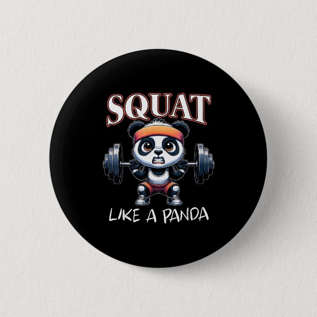 Panda Weightlifting Fitness Funny Gym Quote Squat  6 Cm Round Badge (Front)