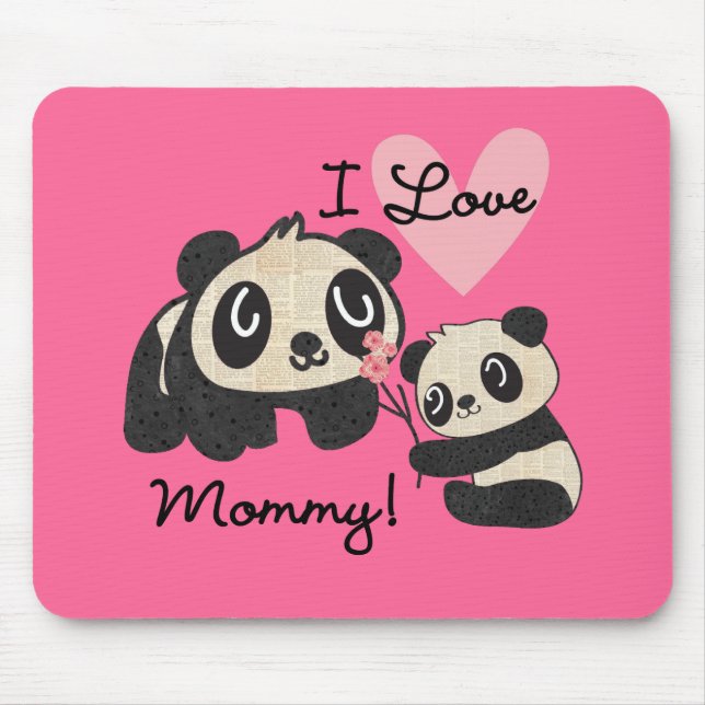 Pandas I Love Mummy Mouse Pad (Front)