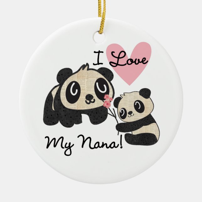 Pandas I Love My Nana Ceramic Ornament (Front)