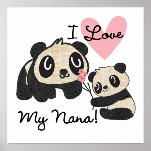 Pandas I Love My Nana Poster