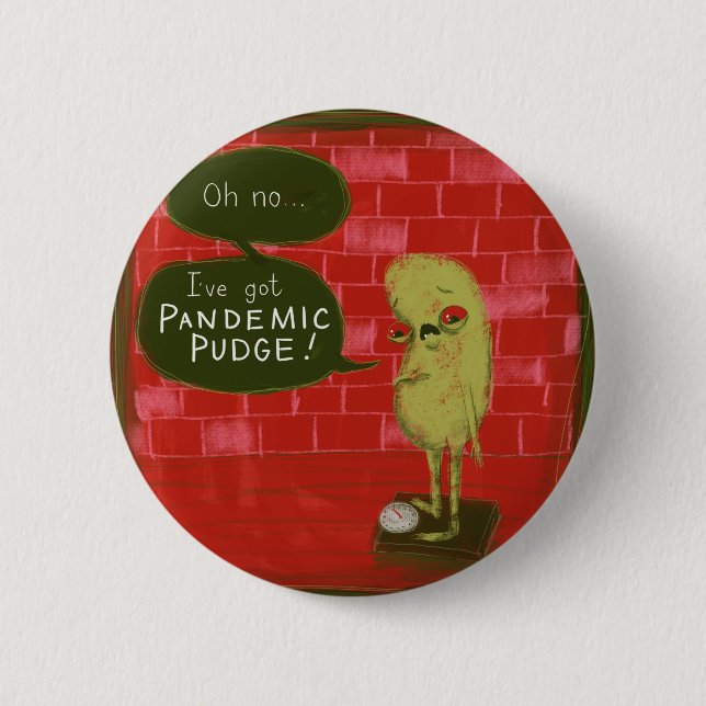 Pandemic Pudge button Gregg by Laura Irrgang (Front)