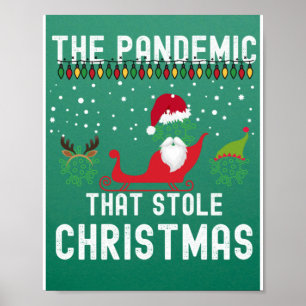 Pandemic That Stole Christmas 2022 Ugly Tacky Xmas Poster