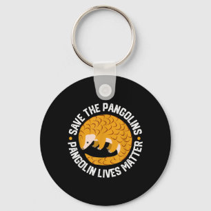 Pangolin Lives Save The Pangolins Key Ring