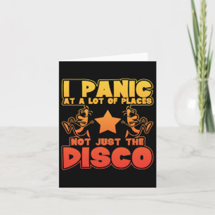 Panic At A Lot Of Places. Not Just The Disco  Card