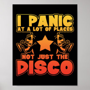 Panic At A Lot Of Places. Not Just The Disco Poster