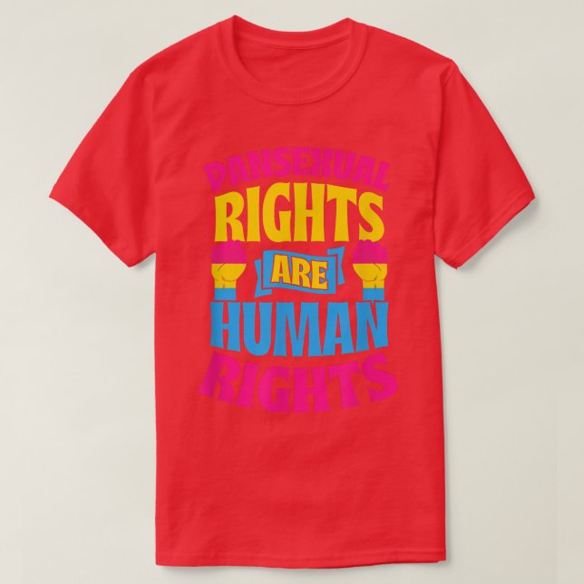 Panseual Rights Are Human Rights Pan Pride Parade  T-Shirt (Design Front)