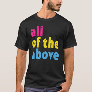 Pansexual All Of The Above Pan Pride Flag Lgbt Men T-Shirt