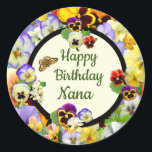 Pansy Design Birthday for Nana Classic Round Sticker<br><div class="desc">This pansy sticker has been designed for grandmothers, but easily changed to ad the text of your choice. Gorgeous pansies in so may delightful shades, to bring the joy of these friendly and well loved flowers to your home. Look out for the colorful butterfly on some products in this series!...</div>