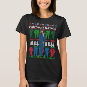 Pantsuit Nation Tacky Christmas Sweater T-Shirt