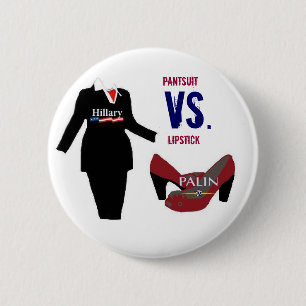 Pantsuit vs. Lipstick 6 Cm Round Badge
