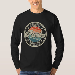 Paolo Special Edition funny saying first name Paol T-Shirt