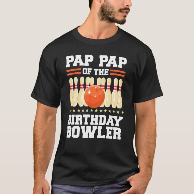 Pap Pap Of The Birthday Bowler Bday Bowling Party T-Shirt (Front)