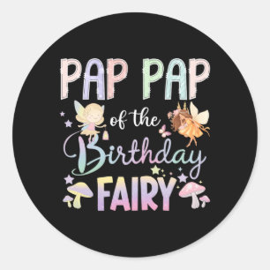Pap Pap Of The Birthday Fairy Little Girl Magical Classic Round Sticker