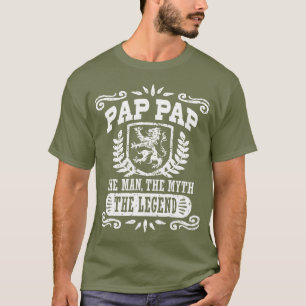 Pap Pap The Man The Myth The Legend T-Shirt