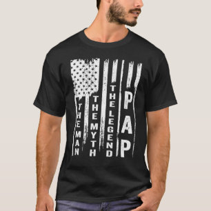 Pap The Man The Myth The Legend US Flag T-Shirt